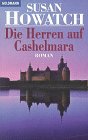 Beispielbild fr Die Herren auf Cashelmara. Roman. zum Verkauf von medimops