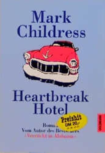 Heartbreak Hotel. (9783442423088) by Childress, Mark