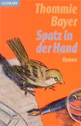 Stock image for Spatz in der Hand for sale by Antiquariat  Angelika Hofmann
