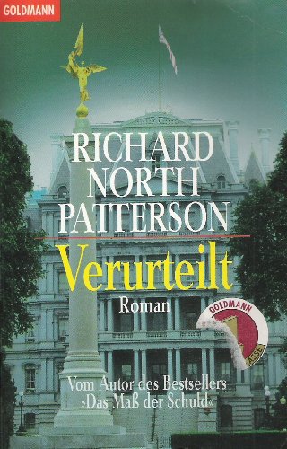 Verurteilt. (9783442423590) by Patterson, Richard North