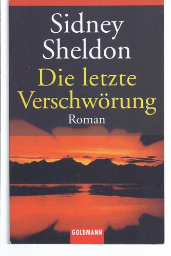 Die letzte VerschwÃ¶rung. Roman. (9783442423729) by Sheldon, Sidney