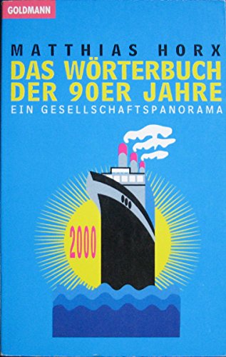 Imagen de archivo de Das Wrterbuch der 90er Jahre. Ein Gesellschaftspanorama. TB a la venta por Deichkieker Bcherkiste