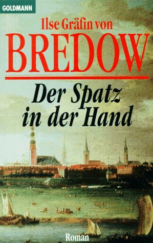 Imagen de archivo de Der Spatz in der Hand a la venta por Gabis Bcherlager