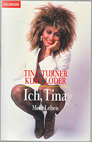 Ich, Tina. Mein Leben - Tina Turner