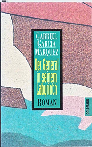 Stock image for Der General in seinem Labyrinth. Roman. for sale by Leserstrahl  (Preise inkl. MwSt.)