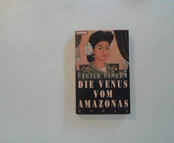Stock image for Die Venus vom Amazonas. Roman. for sale by Steamhead Records & Books