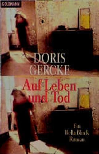 Auf Leben und Tod. Ein Balla Block Roman. TB - Doris Gercke