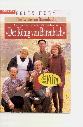 Stock image for Die Leute von Brenbach. Das Buch zur groen Fernsehserie "Der Knig von Brenbach". TB for sale by Deichkieker Bcherkiste