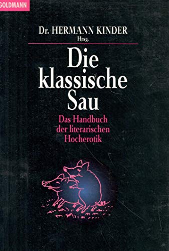 9783442427901: Die klassische Sau. Das Handbuch der literarischen Hocherotik