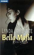 Bella Mafia - La Plante, Lynda