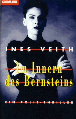 Beispielbild fr Im Innern des Bernsteins : Ein Polit-Thriller zum Verkauf von Harle-Buch, Kallbach