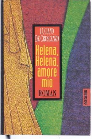 9783442430703: Helena, Helena amore mio - De Crescenzo, Luciano