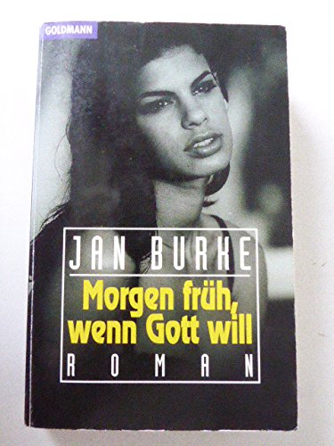 Morgen früh, wenn Gott will. Roman. TB - Jan Burke