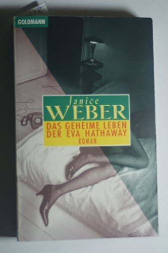 Das geheime Leben der Eva Hathaway - Weber, Janice