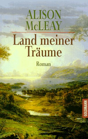 Land meiner Träume. Roman. TB - Alison McLeay