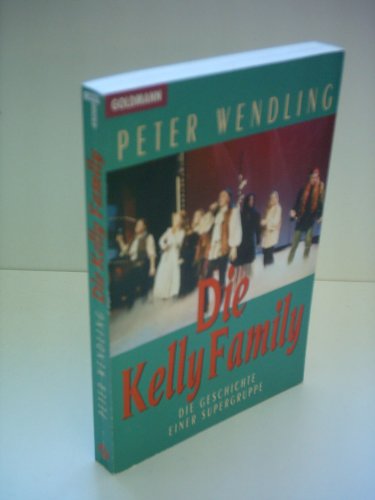 Beispielbild fr Die Kelly Family. Die Geschichte einer Supergruppe. zum Verkauf von Wonder Book