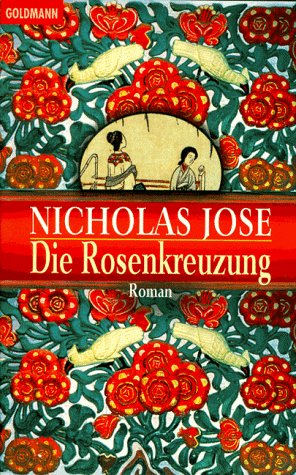 Stock image for Die Rosenkreuzung. Roman (Original title: "The Rose Crossing", bs. v. Peter Knecht for sale by Bildungsbuch