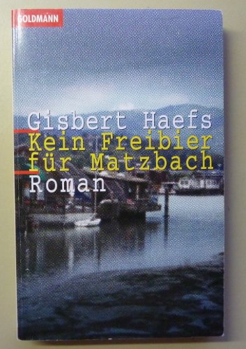 9783442433766: Kein Freibier fr Matzbach: Roman (Goldmann Taschenbuch)