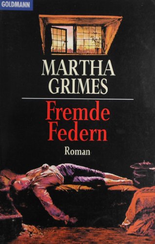Fremde Federn: Roman (Goldmann Allgemeine Reihe) - Grimes, Martha und Sigrid Ruschmeier