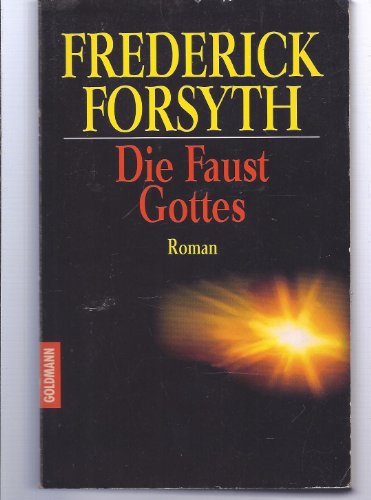 Imagen de archivo de Die Faust Gottes : Roman. Aus dem Engl. von Wulf Bergner / Goldmann ; 43394 a la venta por antiquariat rotschildt, Per Jendryschik
