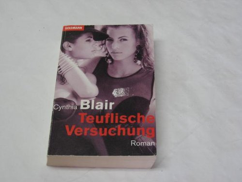 Teufliche Versuchung: Roman. (9783442434022) by Cynthia: Blair