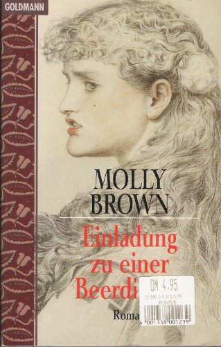 Einladung zu einer Beerdigung. (9783442435203) by Molly Brown