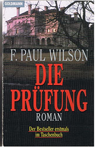 DIE PRÜFUNG. Roman - Wilson, Francis Paul