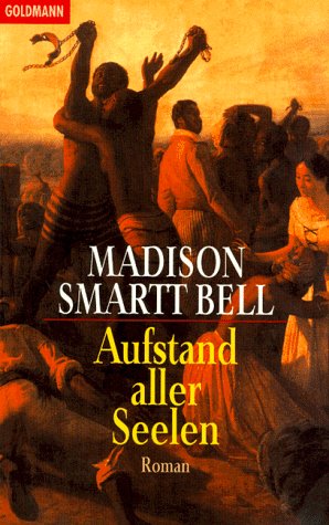 Aufstand aller Seelen - Madison Smartt Bell