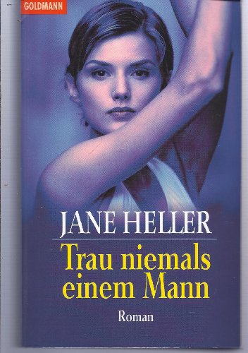 Beispielbild fr Trau niemals einem Mann - Roman zum Verkauf von Der Bcher-Br
