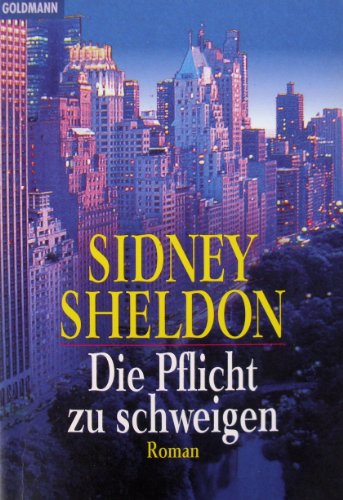 Die Pflicht zu Schweigen. Sonderausgabe. Roman. (9783442438860) by Sheldon, Sidney