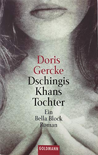 Stock image for Dschingis Khans Tochter. Ein Bella- Block- Roman. for sale by ABOXABOOKS