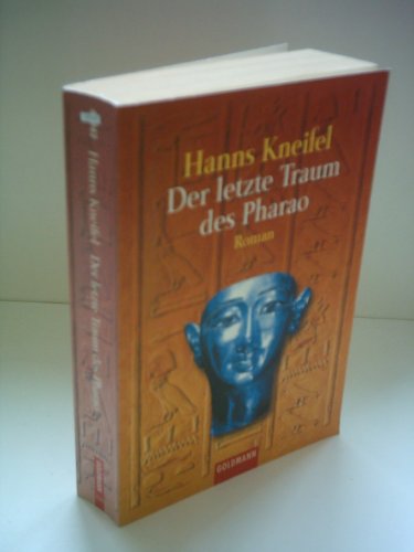 Der letzte Traum des Pharao - Kneifel, Hanns, Kneifel, Hans