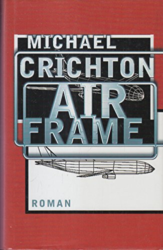 Airframe: Roman (Goldmann Allgemeine Reihe) - Crichton, Michael