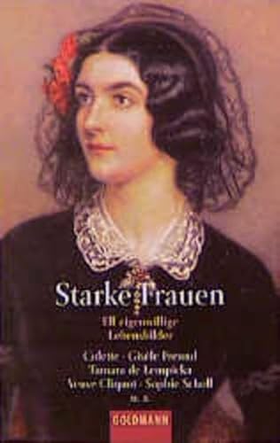 Stock image for Starke Frauen. Elf eigenwillige Lebensbilder. for sale by medimops