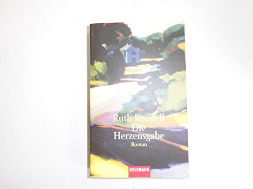 Die Herzensgabe (9783442443635) by Ruth Rendell