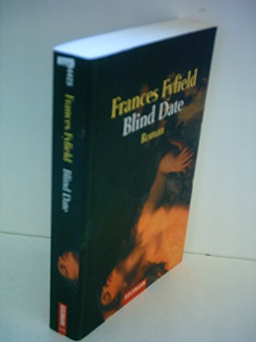 Blind Date. (9783442444250) by Fyfield, Frances