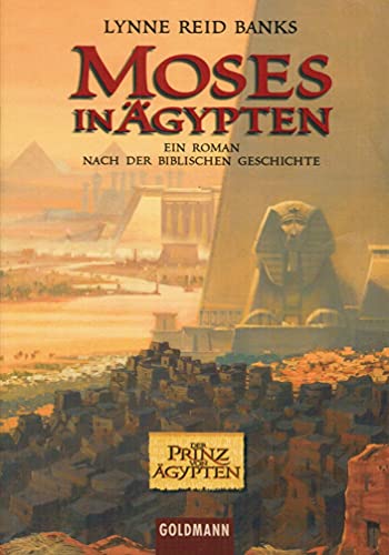 Beispielbild für Moses in Ägypten - Ein Roman nach der Biblischen Geschichte - Das Buch zum Film zum Verkauf von Sammlerantiquariat