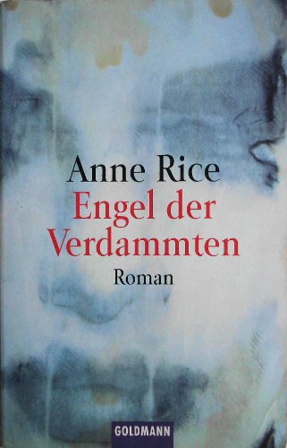 Engel der Verdammten. (9783442445240) by Rice, Anne