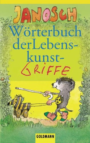 WÃ¶rterbuch der Lebenskunst. (German Edition) (9783442448647) by Janosch