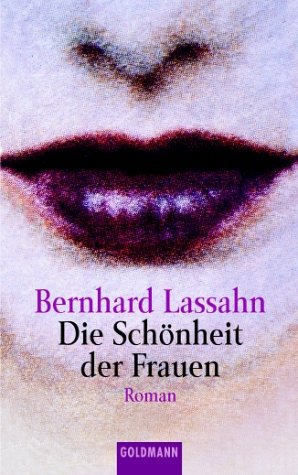 Die Schönheit der Frauen. (Nr 44904) - Lassahn, Bernhard