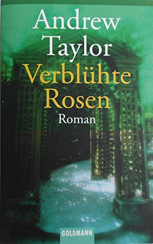 VerblÃ¼hte Rosen. (9783442450343) by Taylor, Andrew