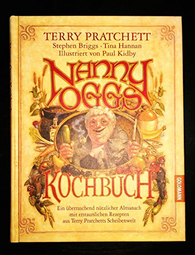 9783442450503: Nanny Oggs Kochbuch: Ein berraschend ntzlicher Almanach mit erstaunlichen Rezepten aus Terry Pratchetts Scheibenwelt. Spakochbuch mit rund 50 Rezepten