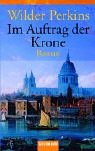 Stock image for Im Auftrag der Krone. for sale by medimops