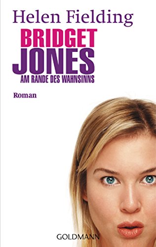 Bridget Jones. Am Rande des Wahnsinns. (German Edition) (9783442452644) by Helen Fielding