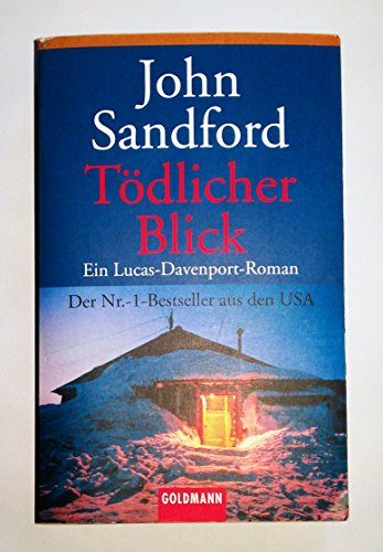 TÃ¶dlicher Blick. Ein Lucas- Davenport- Roman. (9783442452750) by Sandford, John