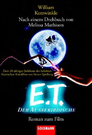 9783442452996: E.T.- Der Auerirdische. Roman zum Film.