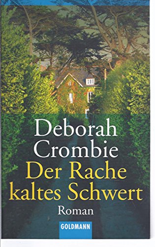 Der Rache kaltes Schwert. Roman. (9783442453085) by Crombie, Deborah
