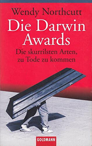 Die Darwin Awards. (9783442453757) by Northcutt, Wendy