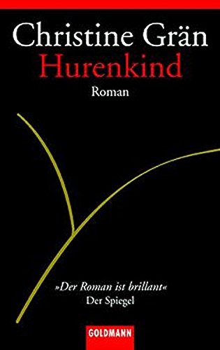 Hurenkind (German Edition) (9783442453856) by Gran, Christine