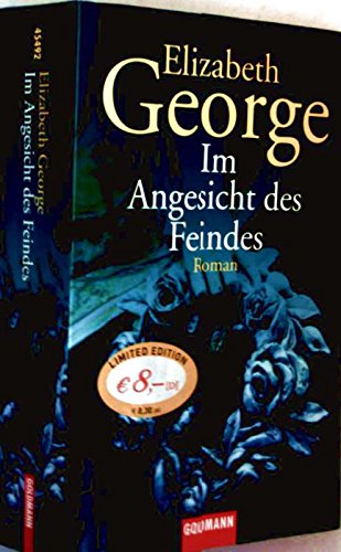 Beispielbild fr Im Angesicht des Feindes : Roman / Elizabeth George. Aus dem Amerikan. von Mechtild Sandberg-Ciletti zum Verkauf von Versandantiquariat Buchegger